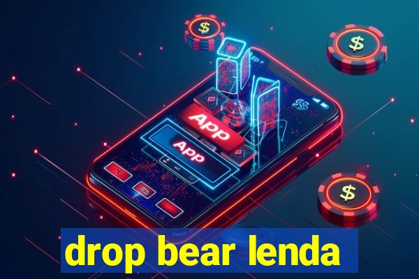 drop bear lenda